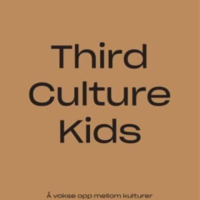 Third culture kids - å vokse opp mellom kulturer